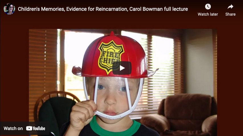 Children's Memories, Evidence for Reincarnation, Carol Bowman full lecture